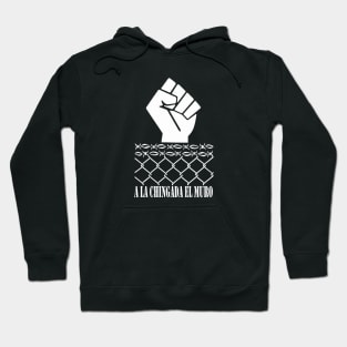 F**k The Wall (Spanish) Hoodie